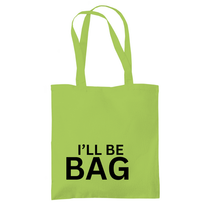 Tragetasche "Ill be bag" - Grafikmagie
