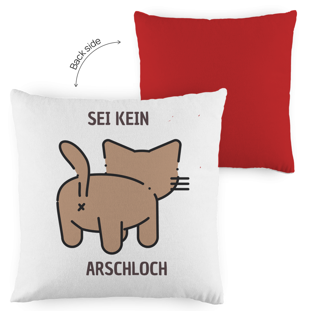 Kopfkissen zweifarbig "Sei kein Arschloch" - Grafikmagie