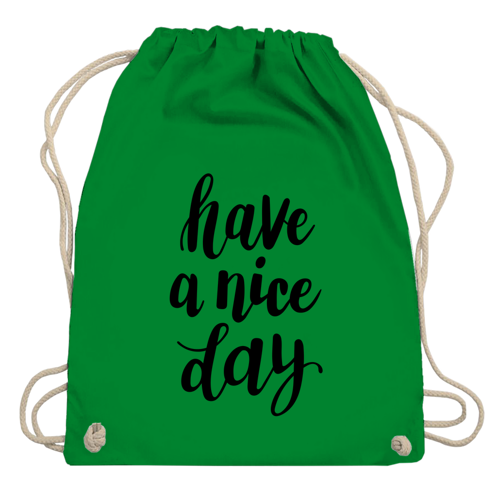 Turnbeutel "Have a nice day"
