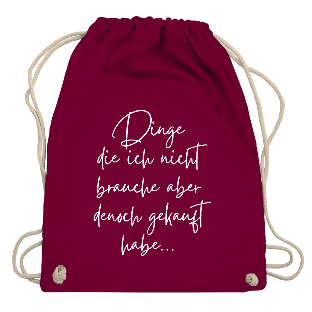 Turnbeutel "Dinge die ich nicht brauche"
