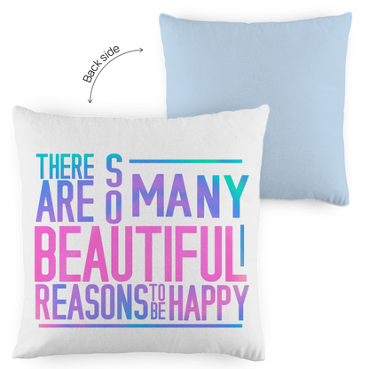 Kopfkissen zweifarbig "So many reasons to be happy" - Grafikmagie