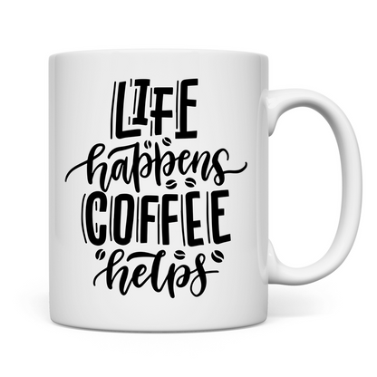 Tasse "Life happens" - Grafikmagie