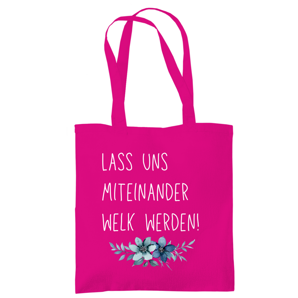 Tragetasche "lass uns miteinander Welk werden" - Grafikmagie
