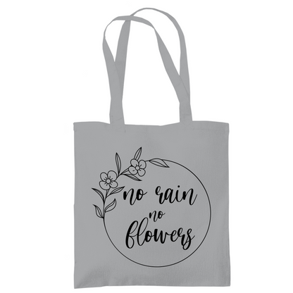 Tragetasche "No rain no flowers"