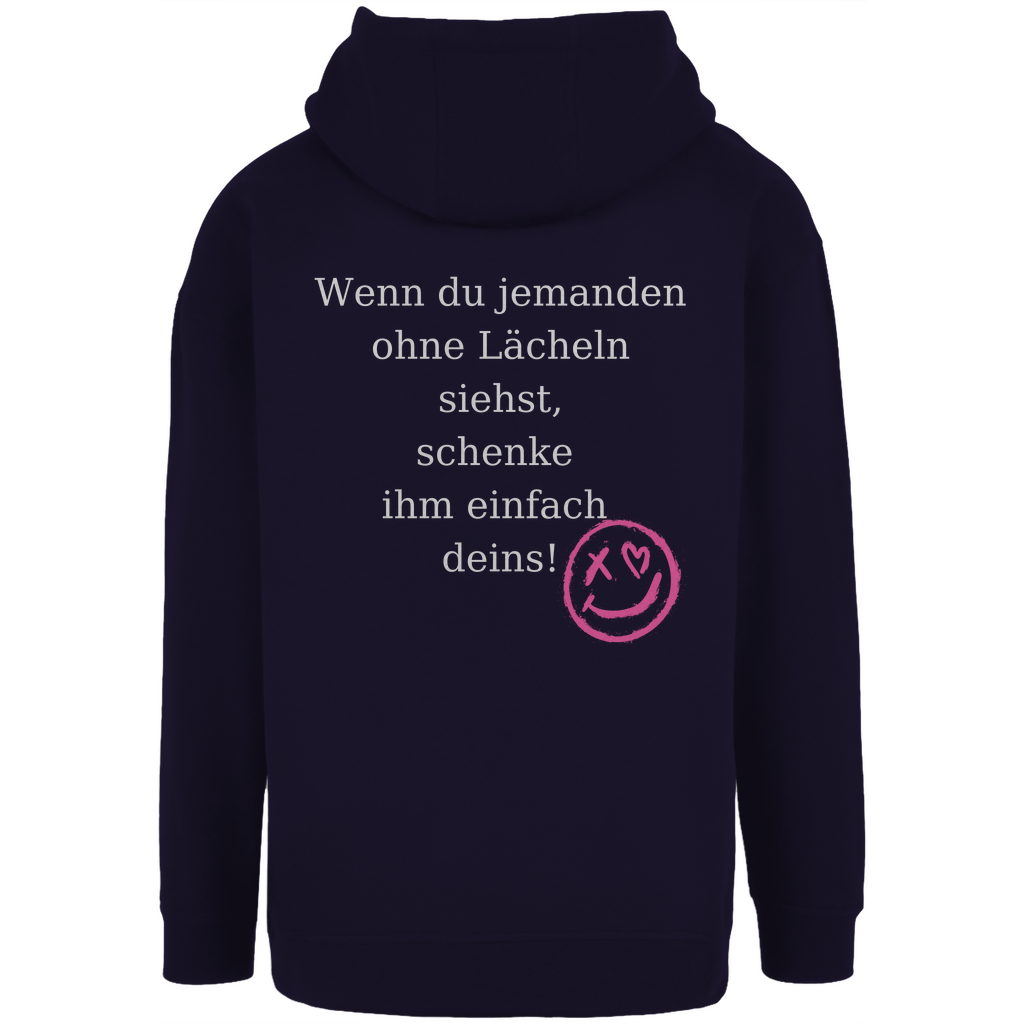 Unisex Oversize Hoodie "Wenn du jemand ohne lächeln siehst..."
