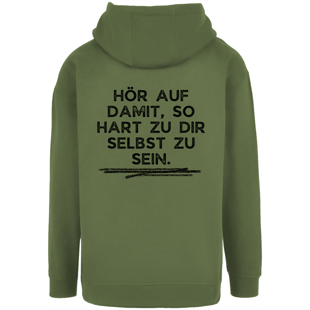 Unisex Oversize Hoodie "Hör damit auf..."