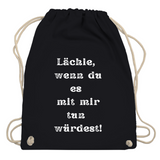 Turnbeutel "Lächle wenn du mit"