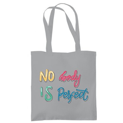 Tragetasche "No body is perfekt"