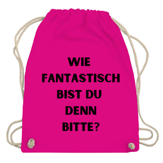 Turnbeutel "Wie fantastisch"
