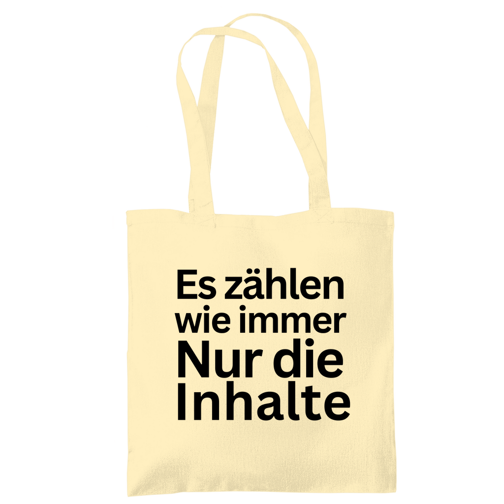 Tragetasche "Es zählen wie immer nur die Inhalte" - Grafikmagie