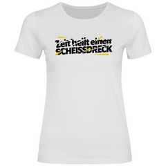 Damen T-Shirt "Zeit heilt einen SCHEISSDRECK"