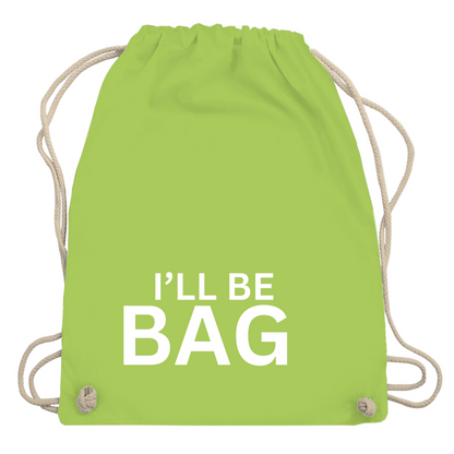 Turnbeutel "Ill be bag"