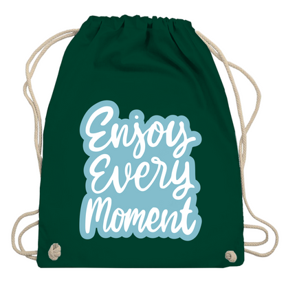 Turnbeutel "Enjoy every Moment"