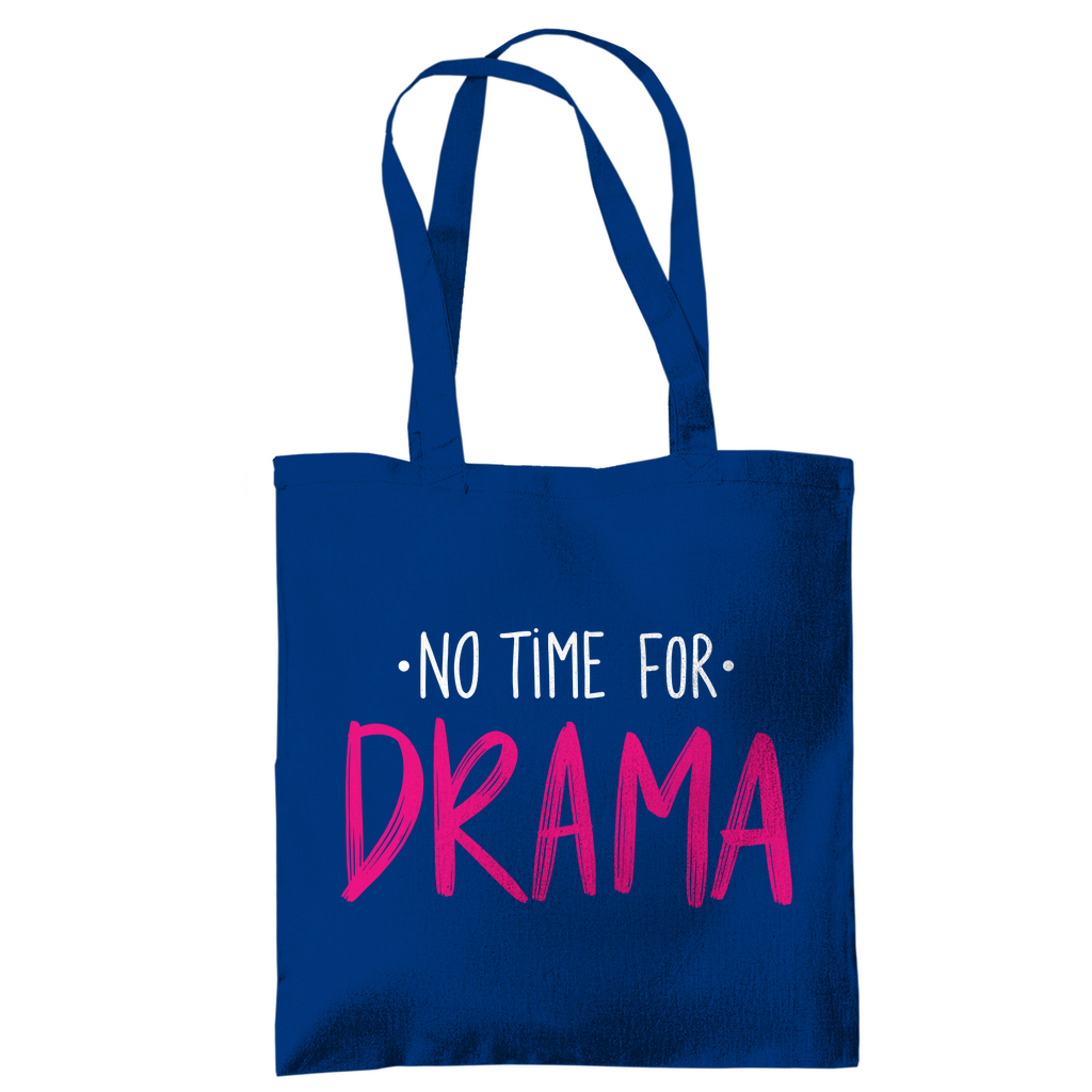 Tragetasche "No Time for Drama"