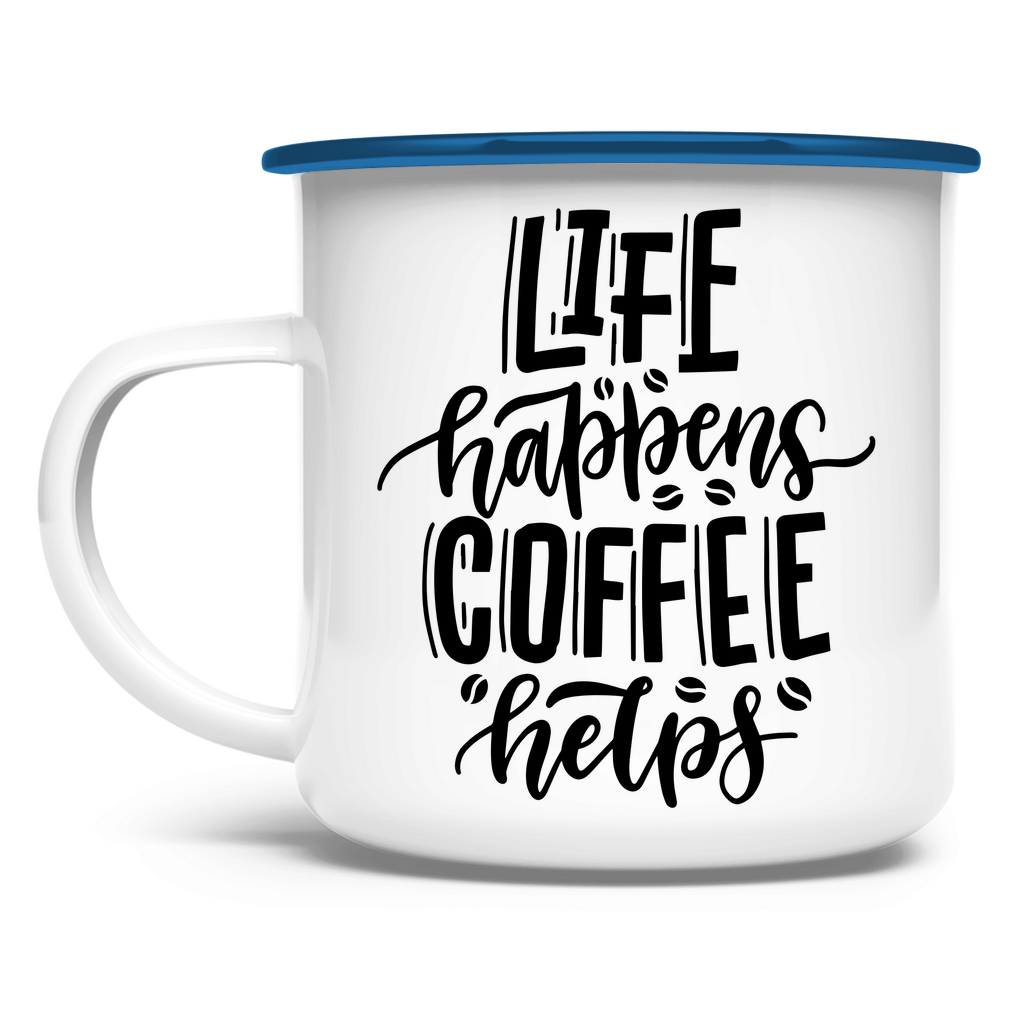 Emaille Tasse "Life happens" - Grafikmagie