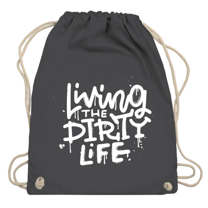 Turnbeutel "Living the dirty life"