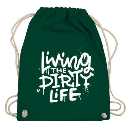 Turnbeutel "Living the dirty life"