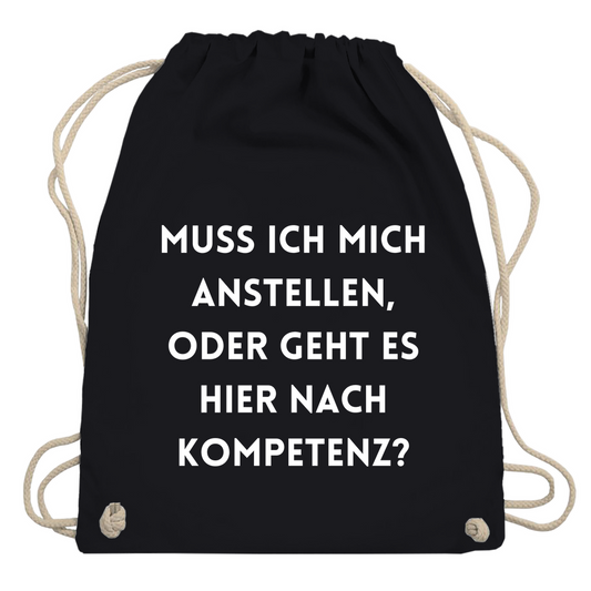 Turnbeutel "Muss ich mich anstellen"