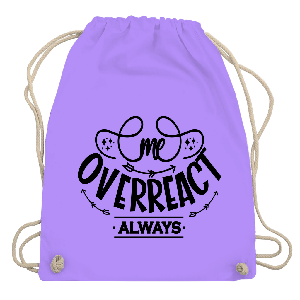 Turnbeutel "me overreact"