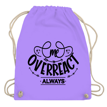Turnbeutel "me overreact"