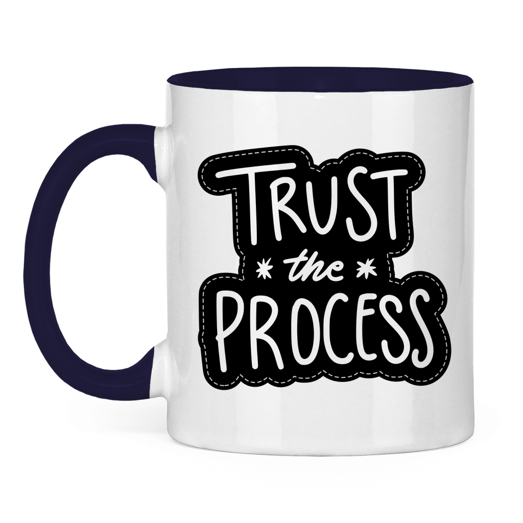 Tasse zweifarbig "Trust the precess" - Grafikmagie