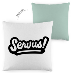 Kopfkissen zweifarbig "Servus" - Grafikmagie