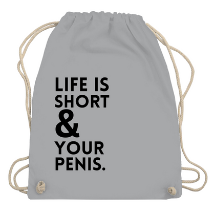 Turnbeutel "Life is short"