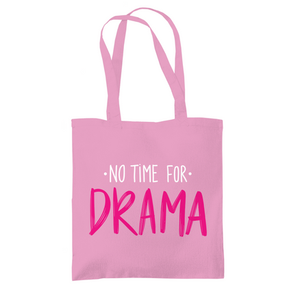 Tragetasche "No Time for Drama"