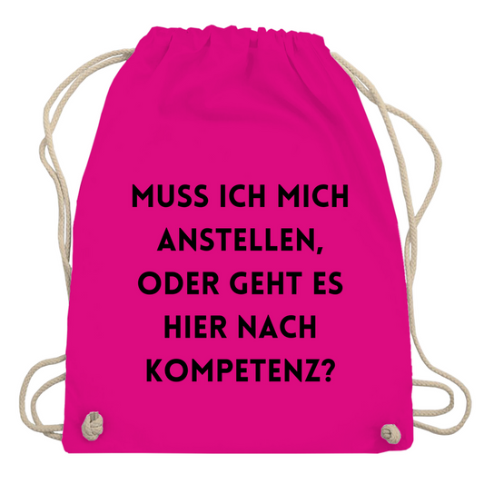 Turnbeutel "Muss ich mich anstellen"