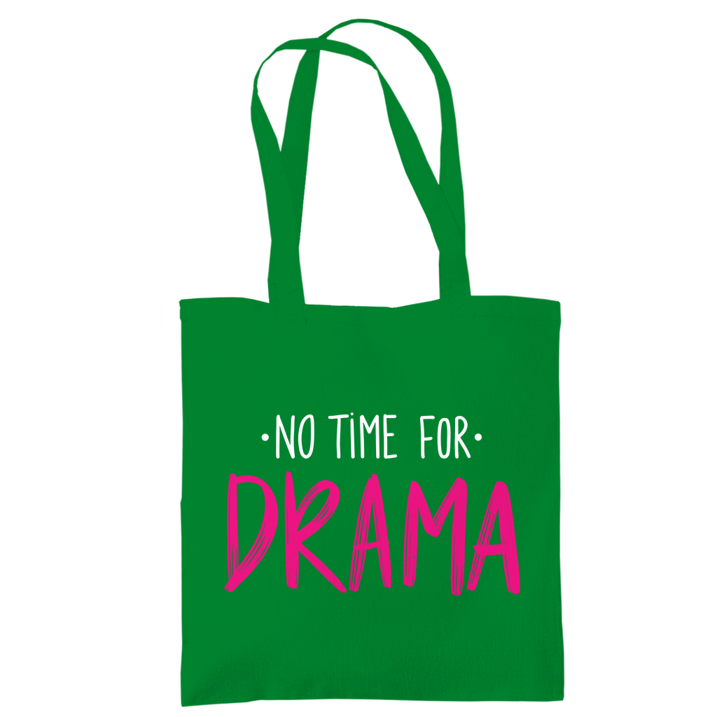 Tragetasche "No Time for Drama"