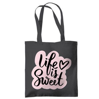 Tragetasche "Life is sweet"