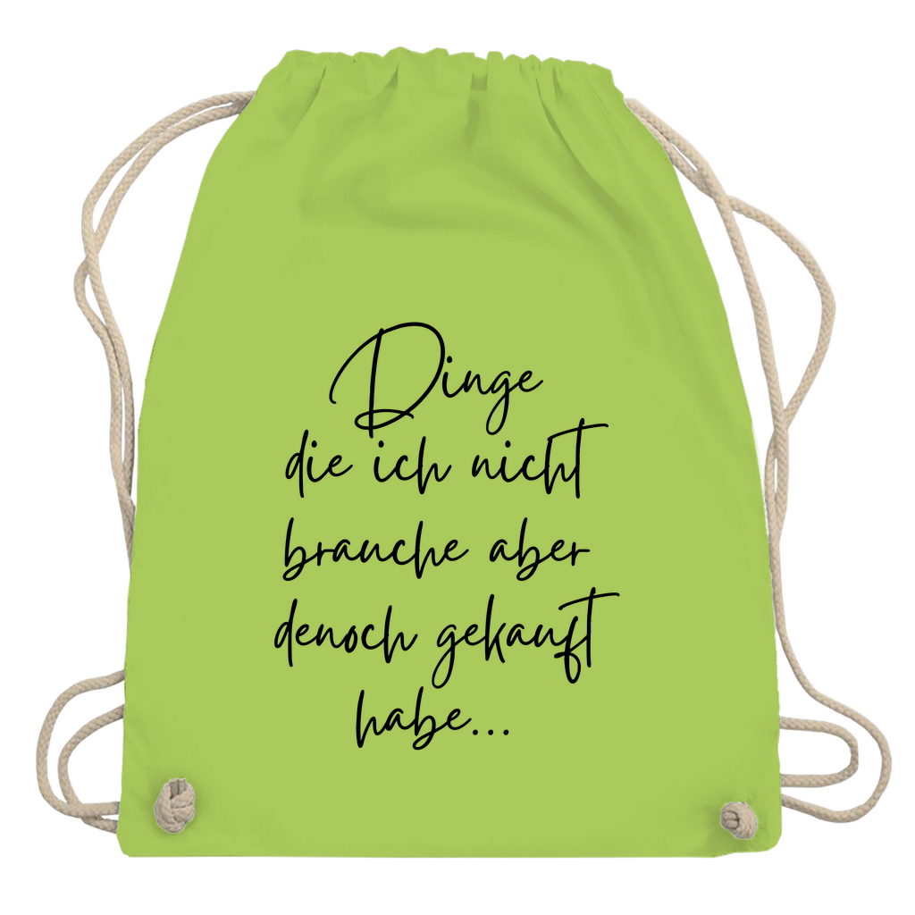 Turnbeutel "Dinge die ich nicht brauche"