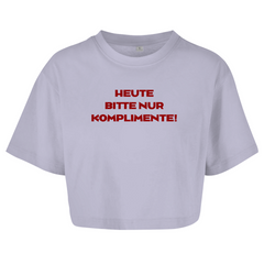 Damen Oversize Crop Top  " Heute bitte nur Komplimente"