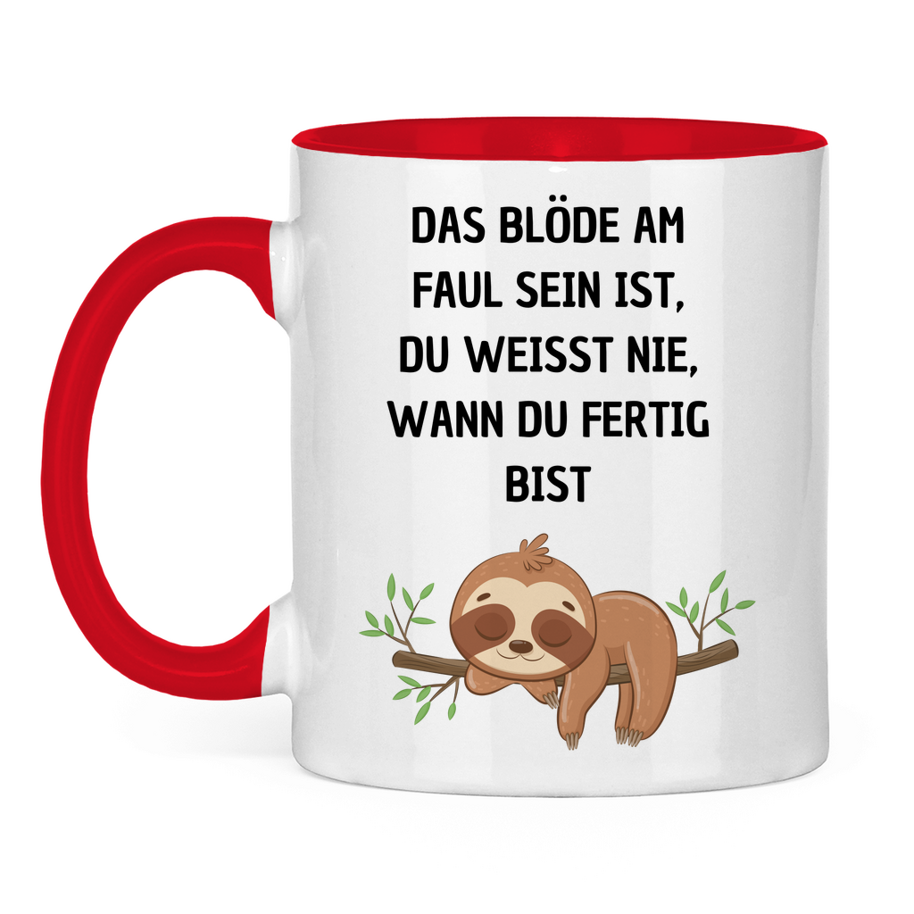 Tasse zweifarbig "Das blöde am Faul sein.." - Grafikmagie