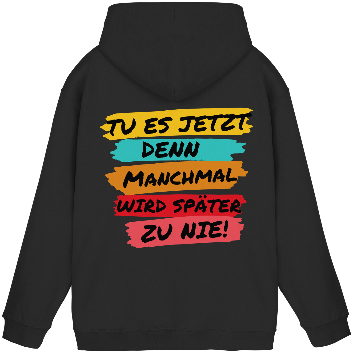 Tu es jetzt.. - Basic Hoodie