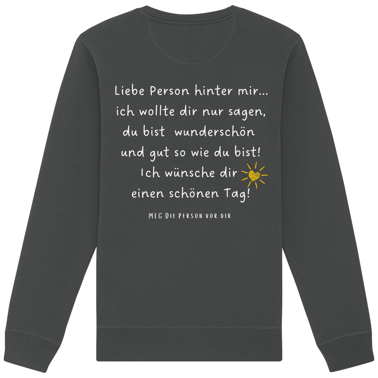 Liebe Person hinter mir... - Sweatshirt