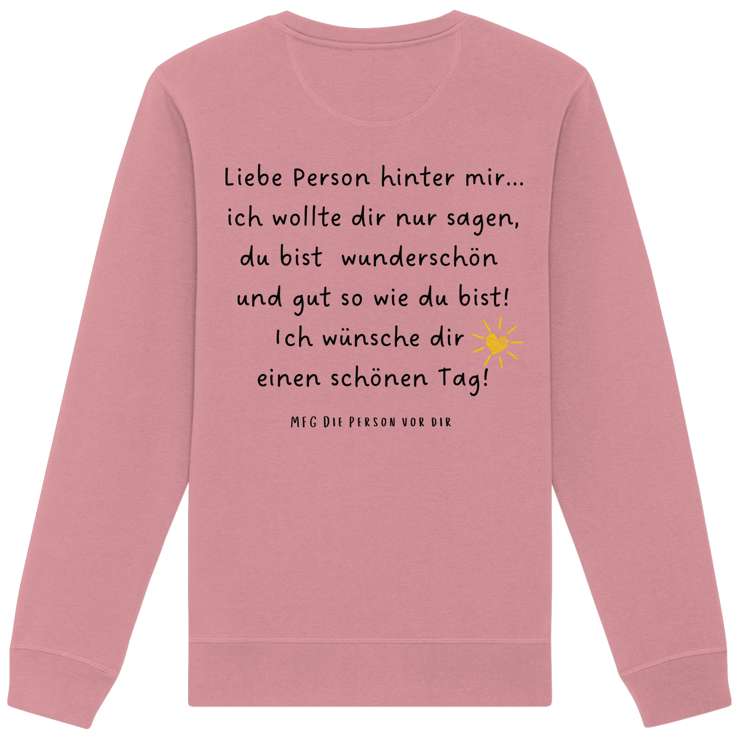 Liebe Person hinter mir... - Sweatshirt