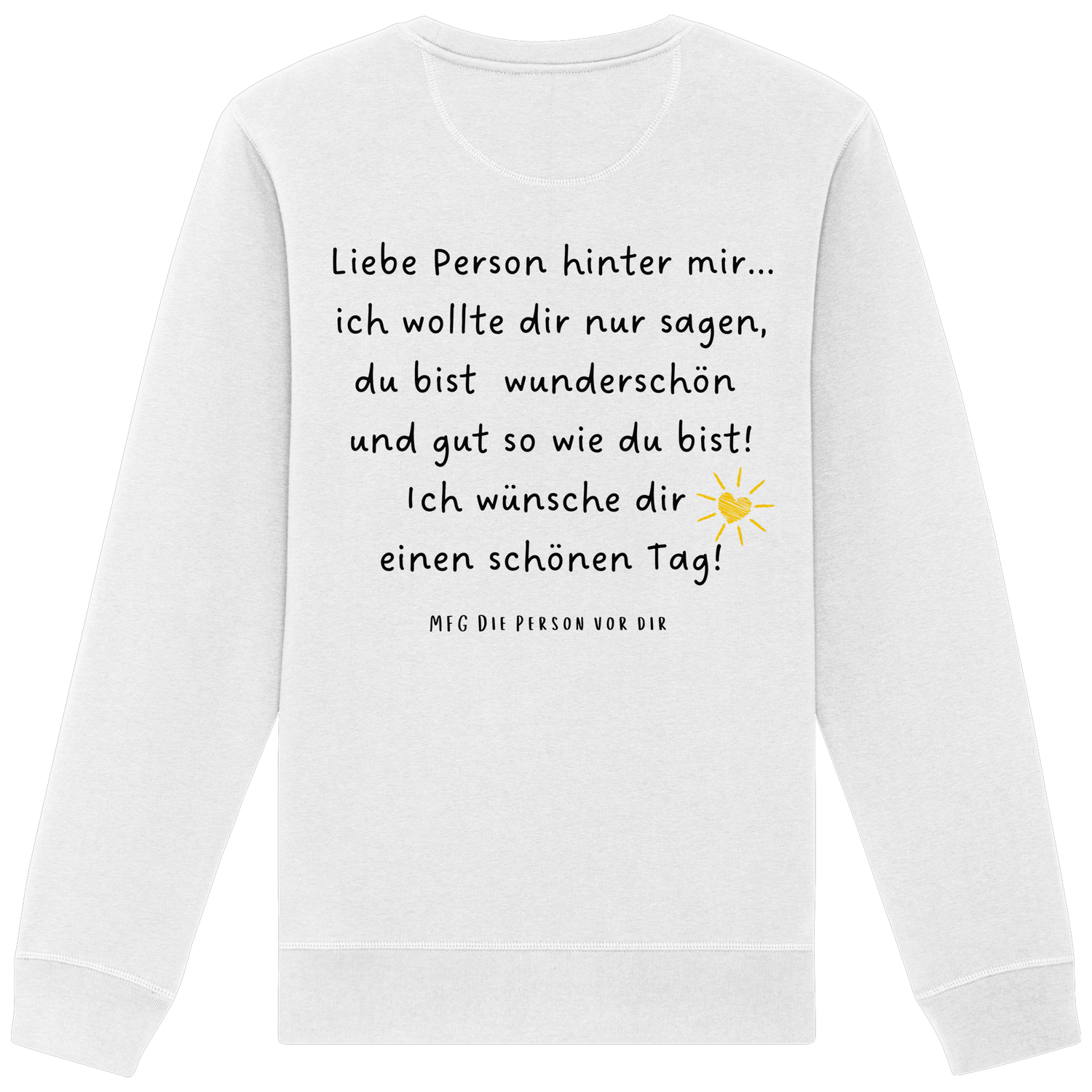 Liebe Person hinter mir... - Sweatshirt