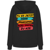 Tu es jetzt.. - Premium Hoodie