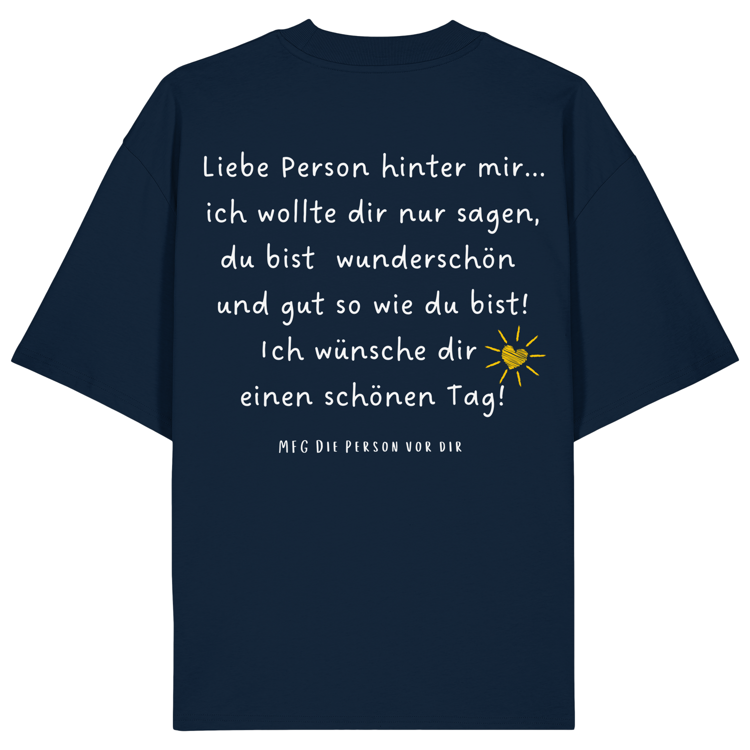 Liebe Person hinter mir... - Oversize Shirt