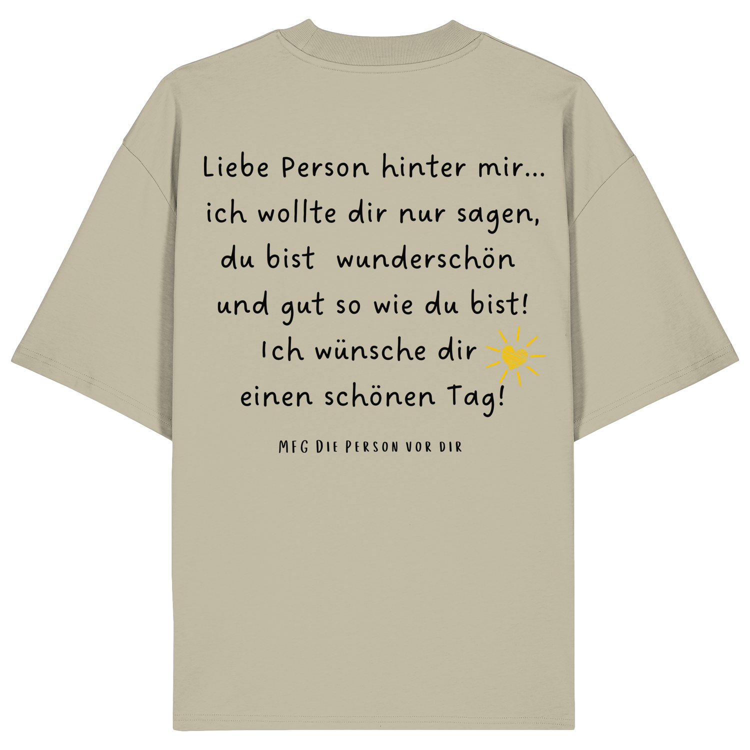 Liebe Person hinter mir... - Oversize Shirt