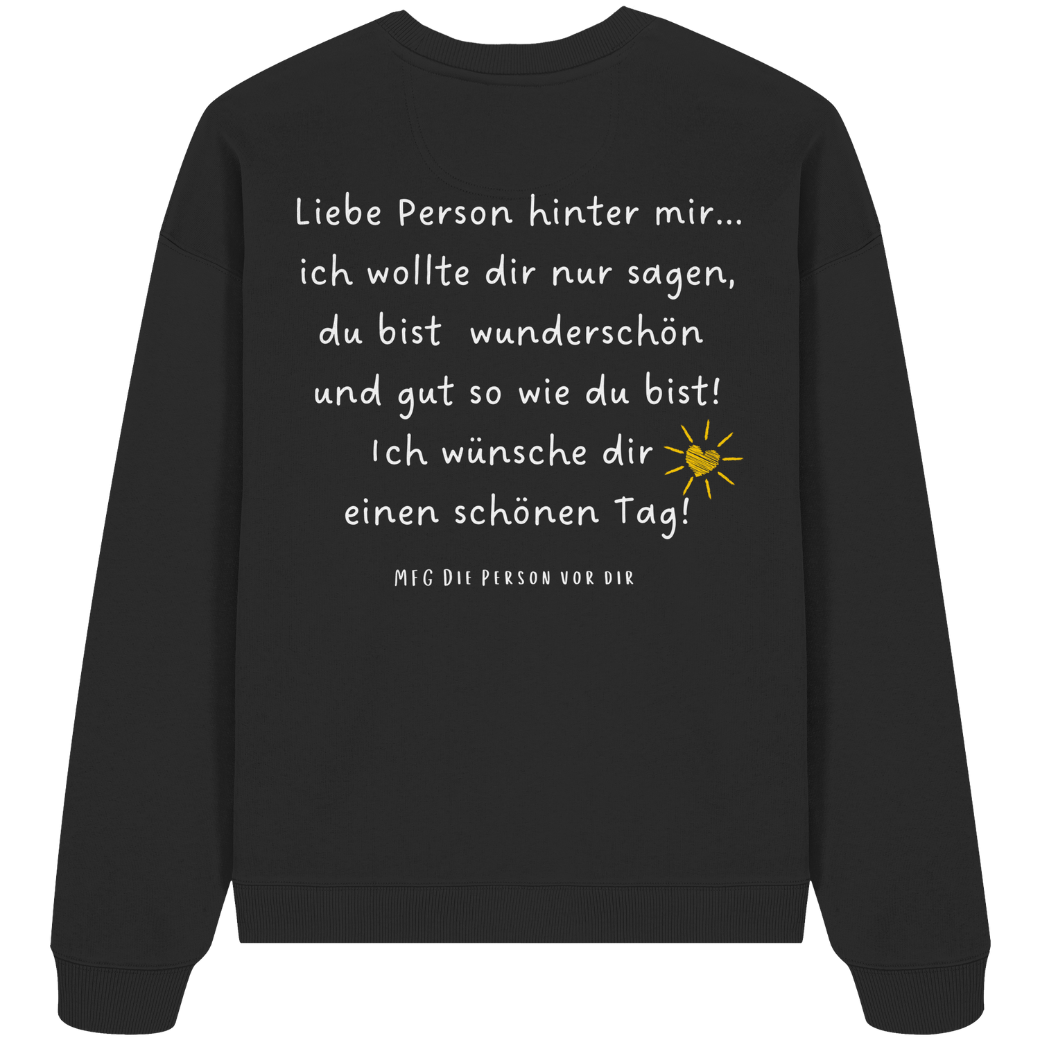 Liebe Person hinter mir... - Oversize Sweatshirt