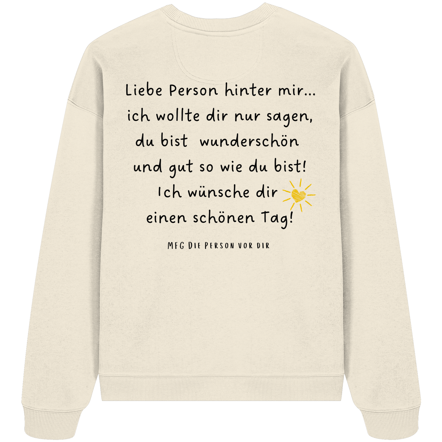 Liebe Person hinter mir... - Oversize Sweatshirt