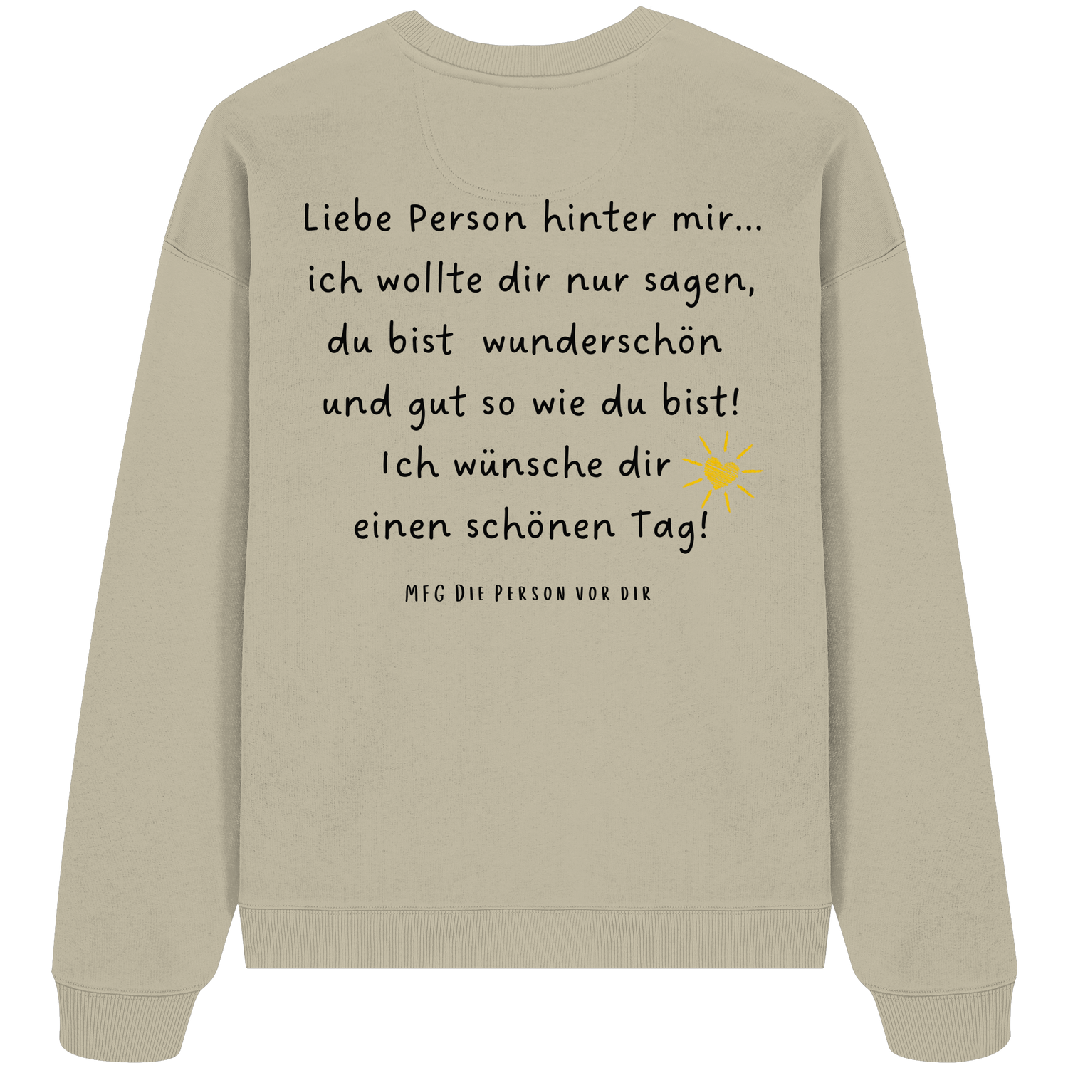 Liebe Person hinter mir... - Oversize Sweatshirt