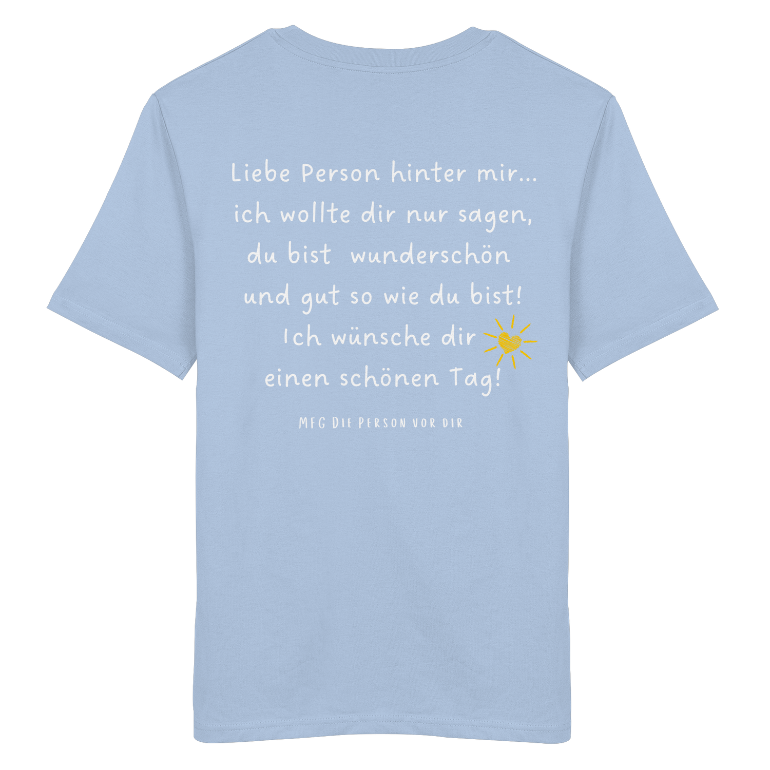Liebe Person hinter mir...  Shirt