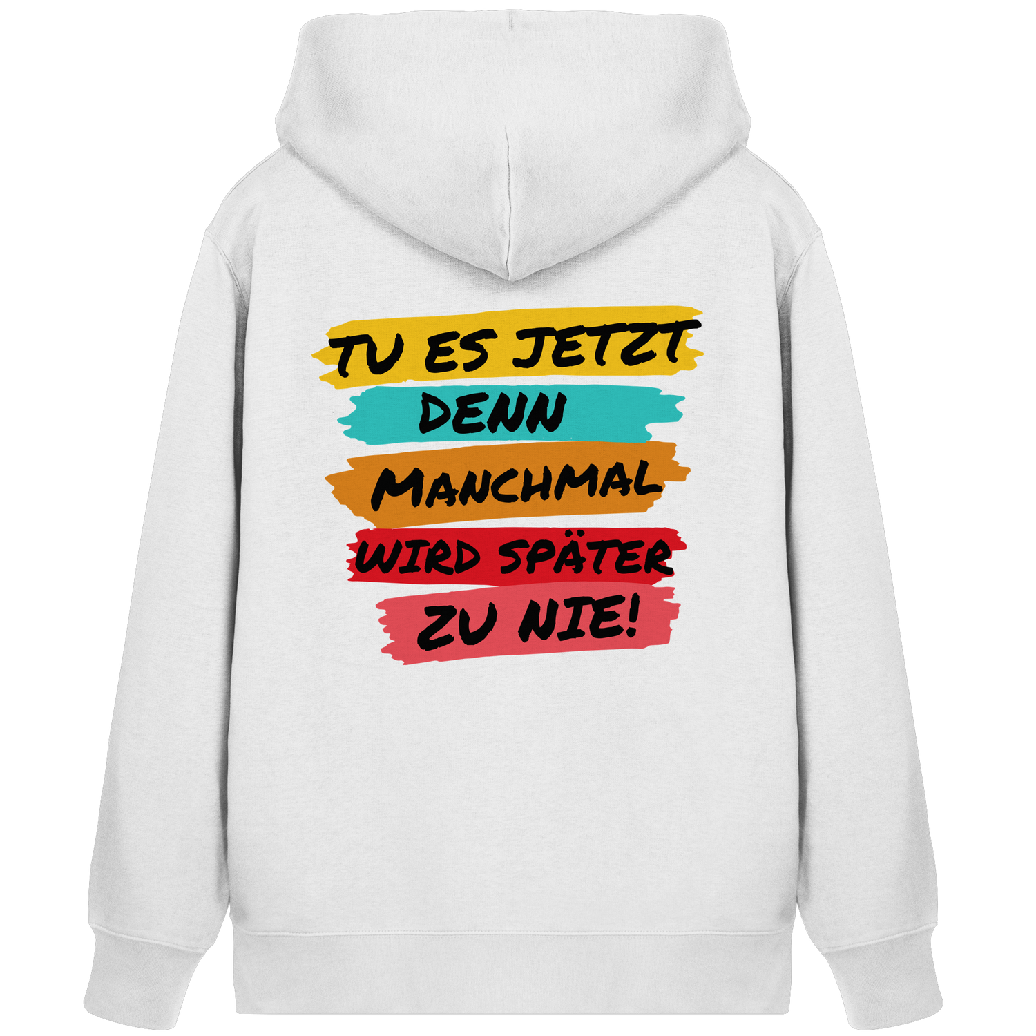 Tu es jetzt... - Organic Zipper