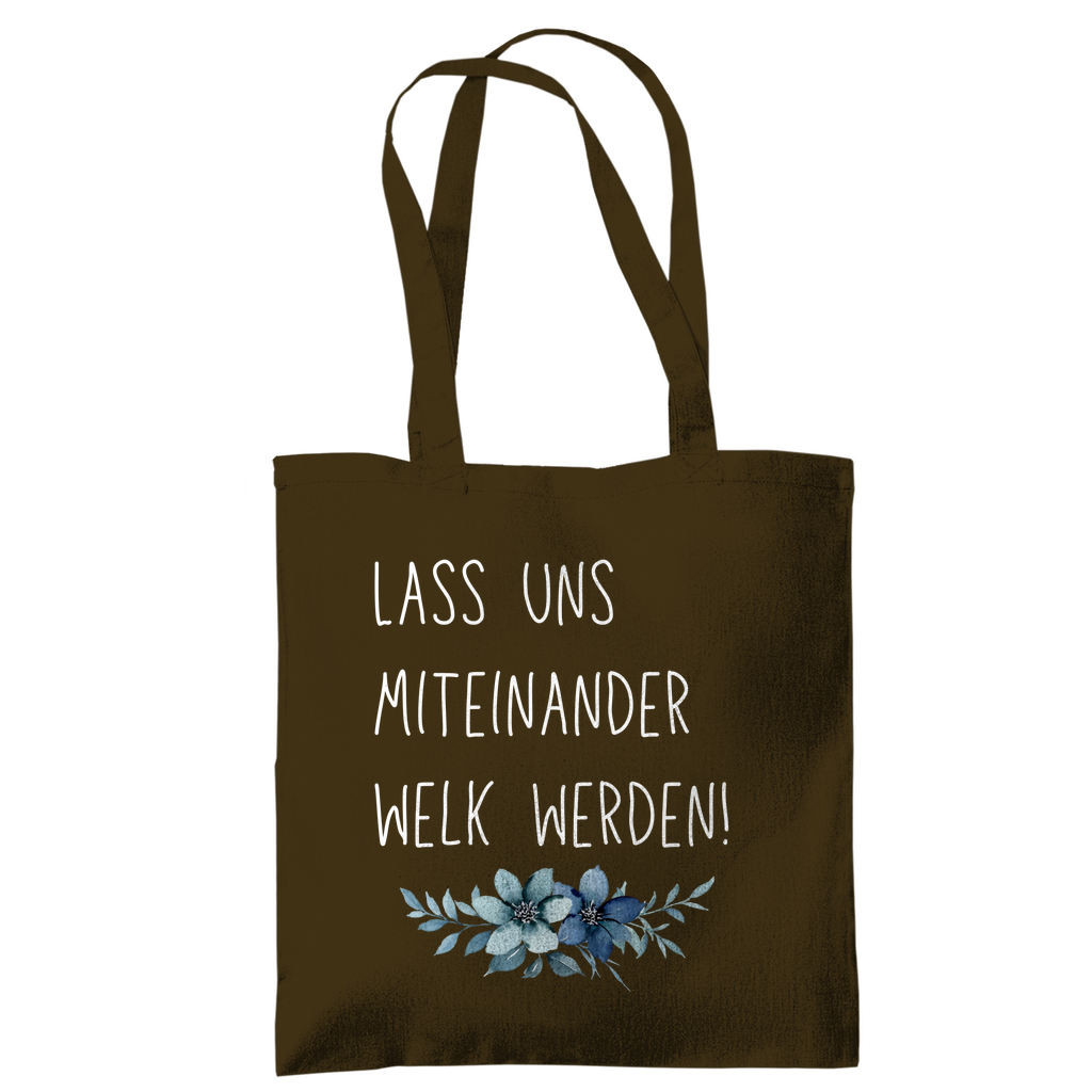 Tragetasche "lass uns miteinander Welk werden" - Grafikmagie