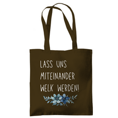 Tragetasche "lass uns miteinander Welk werden" - Grafikmagie