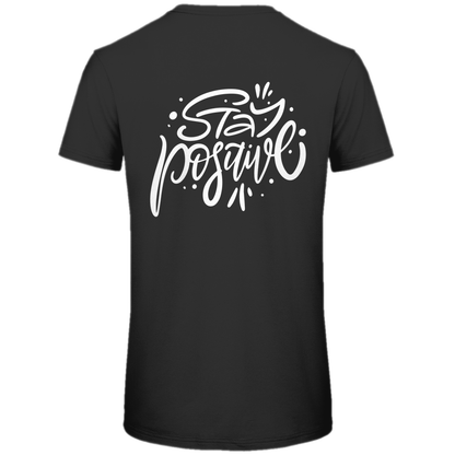 Herren T-Shirt "stay positive" - Grafikmagie