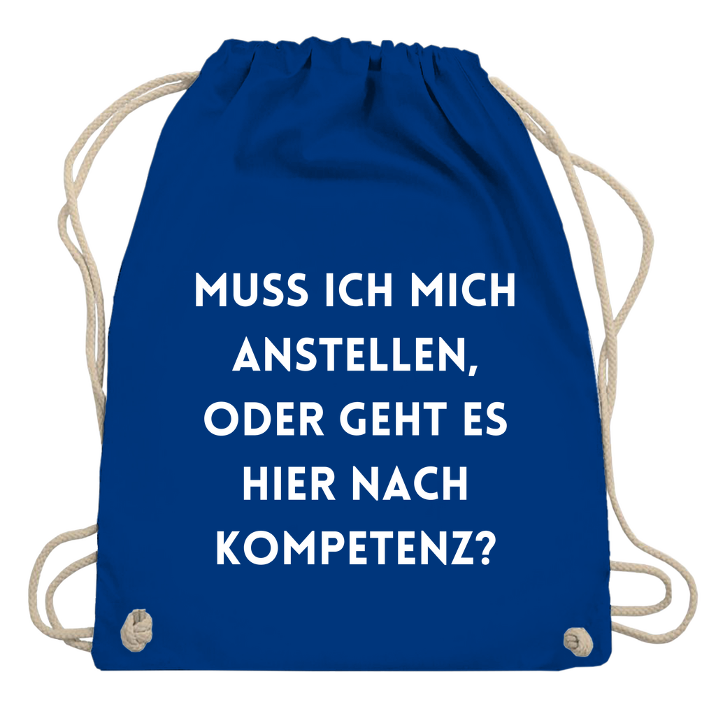 Turnbeutel "Muss ich mich anstellen"